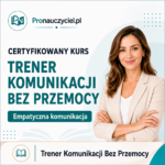 Certyfikowany Kurs Trener Komunikacji bez Przemocy